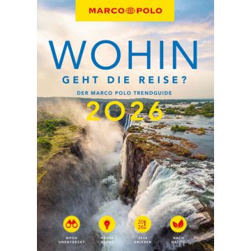 Reiseführer Wohin geht die Reise? 2026 / Marco Polo