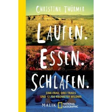 Laufen. Essen. Schlafen. / Thürmer Malik