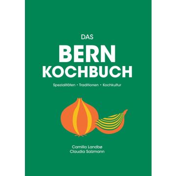 Das Bern Kochbuch / Bergli Books