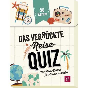 Das verrückte Reise-Quiz / Groh