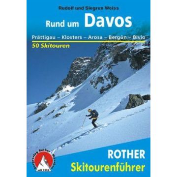 Skitourenführer Rund um Davos / Rother