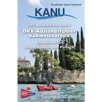 Kanuführer Südwesteuropa - Italien, Portugal, Spanien / DKV