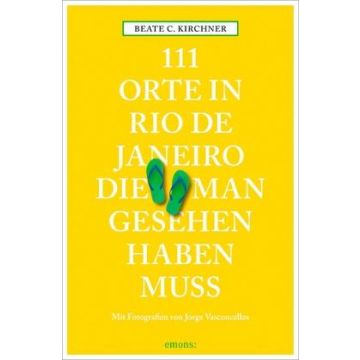 Reiseführer 111 Orte in Rio de Janeiro die man gesehen haben muss / Emons