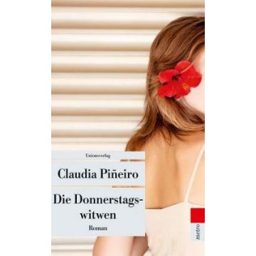 Die Donnerstagswitwen / Pineiro Unionsverlag