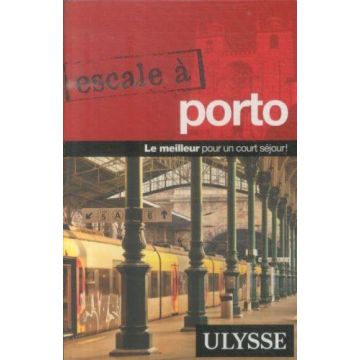 Reiseführer Escale à Porto / Ulysse