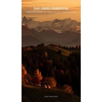 Wanderführer Das obere Emmental / Landverlag