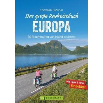 Veloführer Das grosse Radreisebuch Europa / Bruckmann