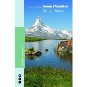 Wanderführer GenussWandern Region Wallis / Ott