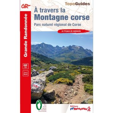 Guide de randonnée A travers la montagne Corse / Topoguide 