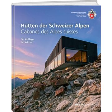 Hütten der Schweizer Alpen / SAC