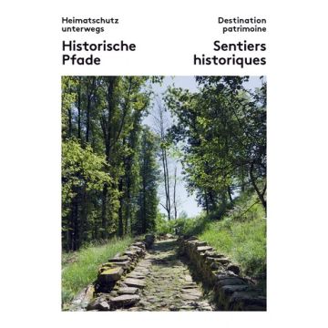 Historische Pfade - Sentiers historiques / Destination patrimoine 01