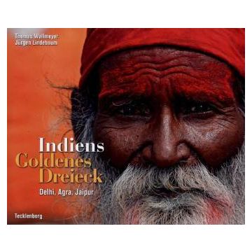 Indiens Goldenes Dreieck - Delhi, Agra, Jaipur / Tecklenborg