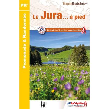 Guide de randonnée Le Jura à pied / Topoguide