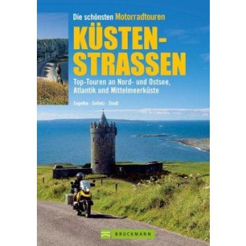 Motorradführer Die schönsten Motorradtouren Küstenstrassen / Bruckmann