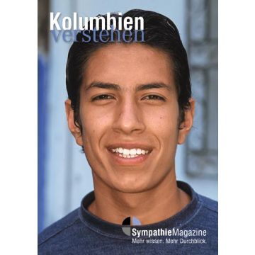 Kolumbien verstehen / Sympathie Magazin