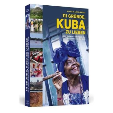 111 Gründe Kuba zu lieben / Schwarzkopf