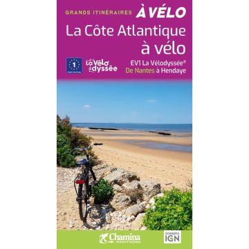 Veloführer La Côte Atlantique à vélo - de Nantes à Hendaye / Chamina