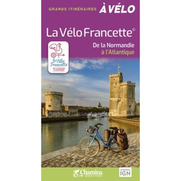 Veloführer La Vélo Francette - De la Normandie à l'Atlantique / Chamina
