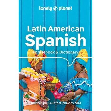 Latin American Spanish Phrasebook & Dictionary / Lonely Planet