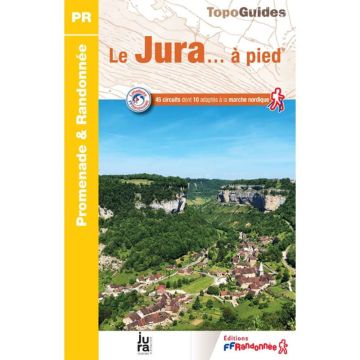 Guide de randonnée Le Jura à pied / Topoguide