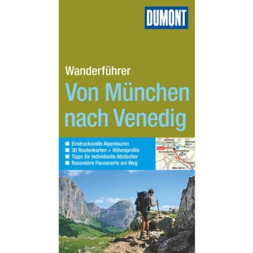 Wanderführer von München nach Venedig / Dumont