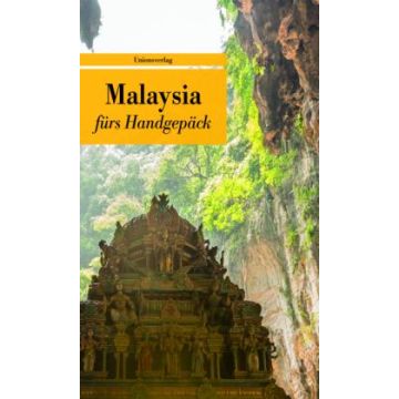 Malaysia fürs Handgepäck / Unionsverlag