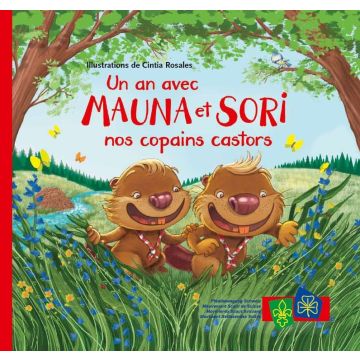 MSdS: Un an avec MAUNA & SORI nos copains castors