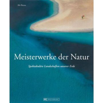 Bildband Meisterwerke der Natur / Bruckmann