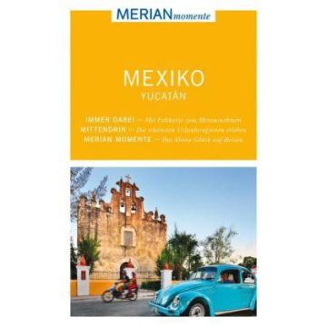Reiseführer Mexiko Yucatan / Merian Momente