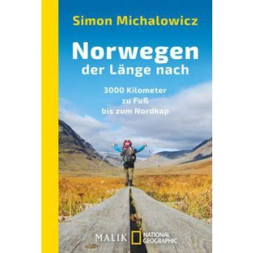 Norwegen der Länge nach / Michalowicz Malik