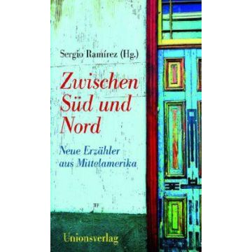 Zwischen Süd und Nord / Ramirez Unionsverlag