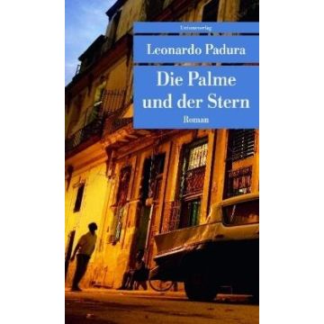 Die Palme und der Stern / Padura Unionsverlag