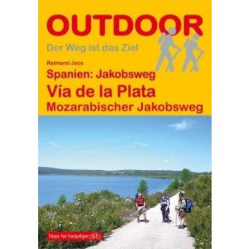 Wanderführer Via de la Plata Mozarabischer Jakobsweg Spanien / Stein Outdoor