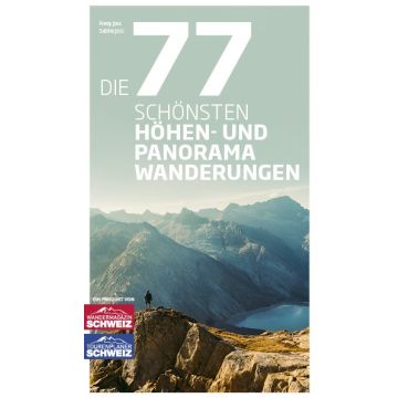 Die 77 schönsten Höhen- und Panoramawanderungen / Rothus