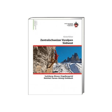 Kletterführer Zentralschweizer Voralpen Südwest / SAC