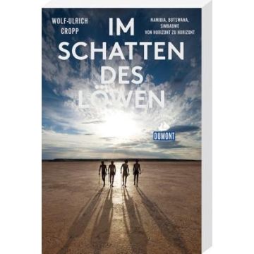 Im Schatten des Löwen / Cropp Dumont