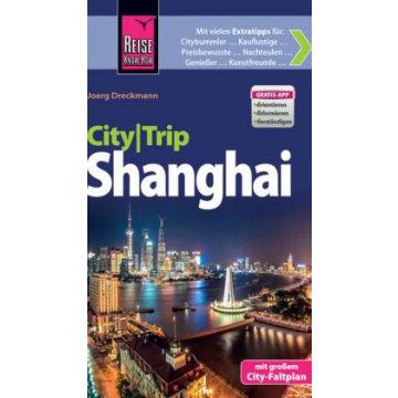 Reiseführer Shanghai City Trip / Reise Know-How
