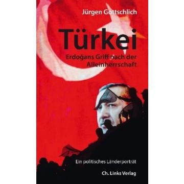 Türkei - Ein politisches Länderporträt / Ch.Links