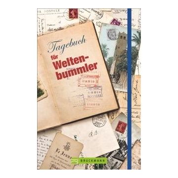 Reisetagebuch Tagebuch für Weltenbummler / Bruckmann