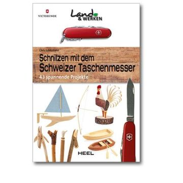 Schnitzen mit dem Schweizer Taschenmesser / Heel
