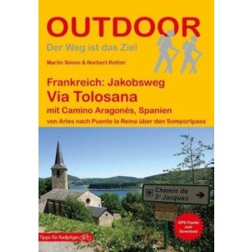 Wanderführer Via Tolosana Jakobsweg Frankreich mit Camino Aragonés (ES) / Stein