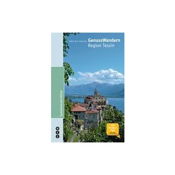 Wanderführer GenussWandern Region Tessin / Ott
