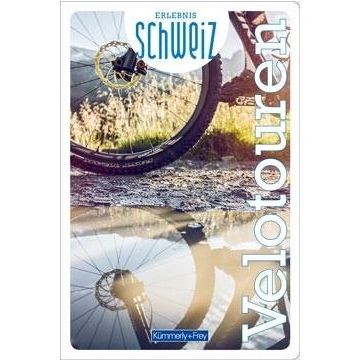 Velotouren - Erlebnis Schweiz / Kümmerly & Frey