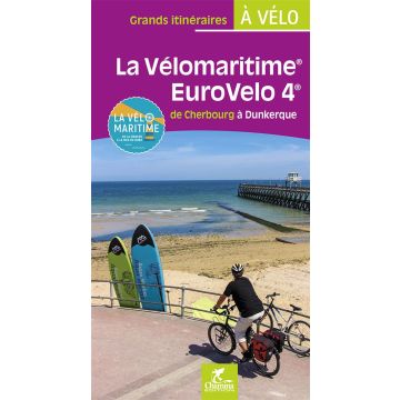 Guide de vélo La Vélomaritime - Eurovélo 4 de Cherbourg à Dunkerque / Chamina