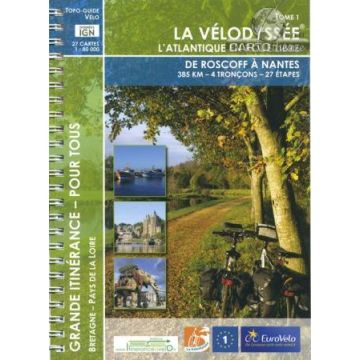 La Veloroute Atlantique Bd. 1 Itinerance