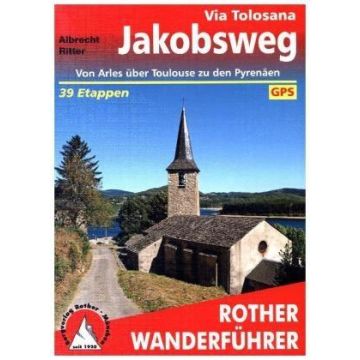 Wanderführer Jakobsweg Via Tolosana / Rother