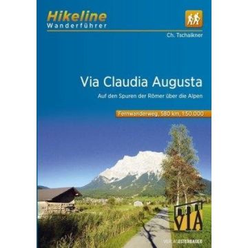 Wanderführer Via Claudia Augusta Fernwanderweg Hikeline / Esterbauer