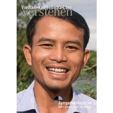 Vietnam Laos Kambodscha verstehen / Sympathie Magazin