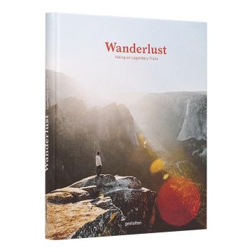 Wanderlust - Unterwegs auf legendären Wegen / Die Gestalten