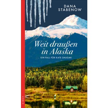 Weit draussen in Alaska / Stabenow Kampa